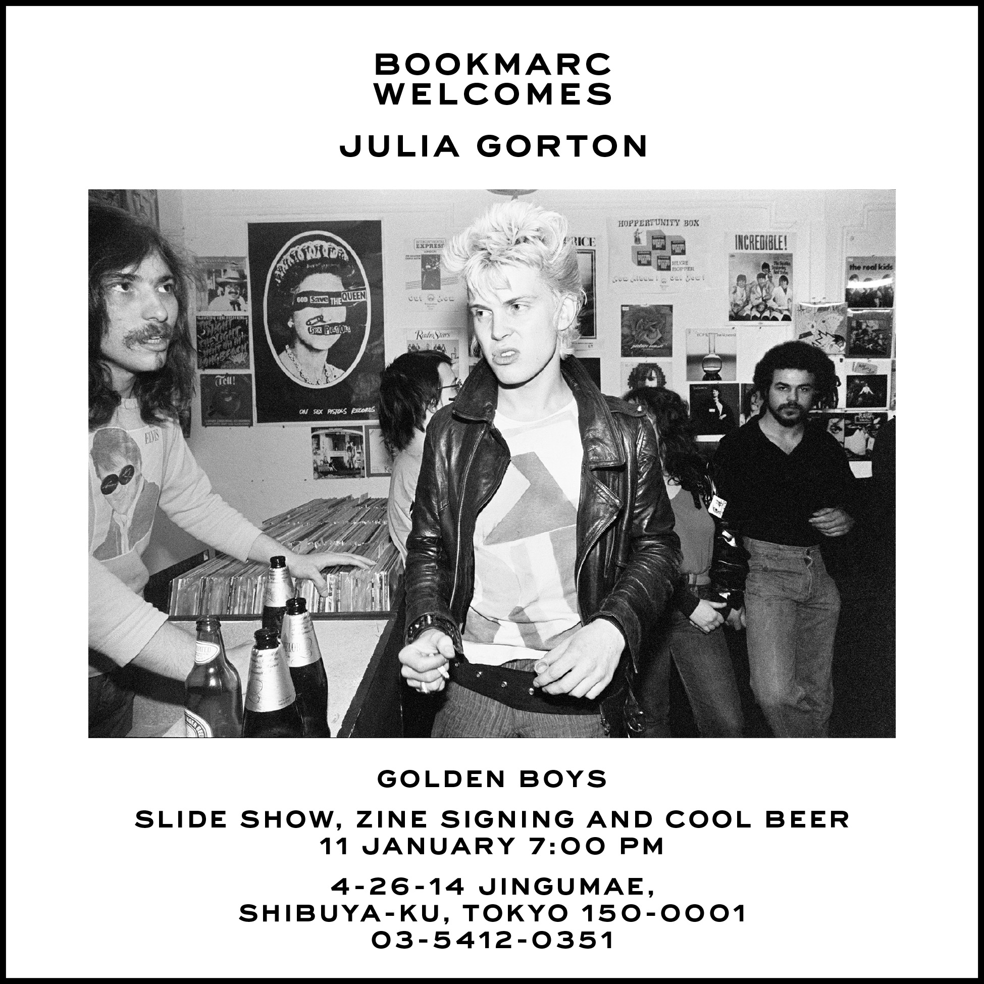 NYCパンク/NO WAVEシーンを知る写真家、Julia Gorton(ジュリア・ゴートン)の最新ZINE”Golden Boys”が上陸する。それを記念して「BOOKMARC」でサイン会が開催される。