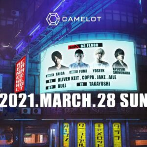 2021.3.28(日) RENEWAL PARTY – SUNDAY – @CAMELOT