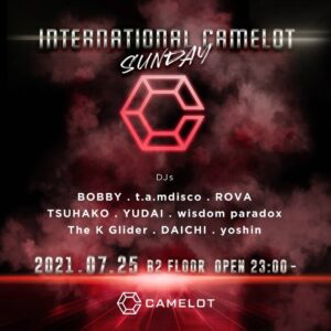 【本日】8/22(日) INTERNATIONAL CAMELOT SUNDAY @club_camelot