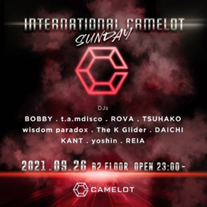 【本日】9/26(日) INTERNATIONAL CAMELOT SUNDAY @club_camelot